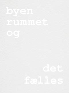 Byen, rummet og det fælles