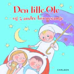 Den lille Ole - og 5 andre børnesange