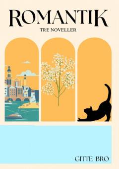 Romantik : tre noveller
