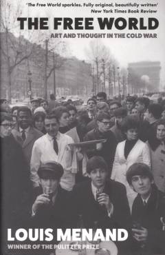 The free world : art and thought in the Cold War