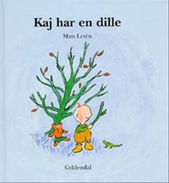 Kaj har en dille