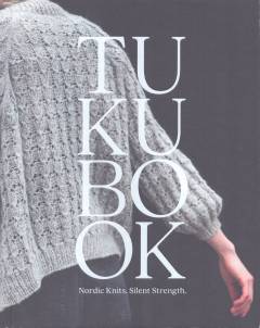 Tukubook : nordic knits, silent strength