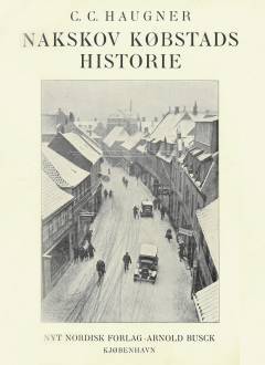 Nakskov Købstads Historie. 2. Bind : Tiden fra 1660 til 1800