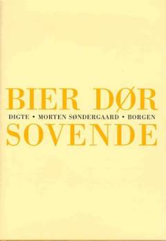 Bier dør sovende : digte