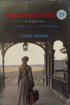 Sagaen om Emilie - gode møder