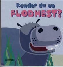 Kender du en flodhest?