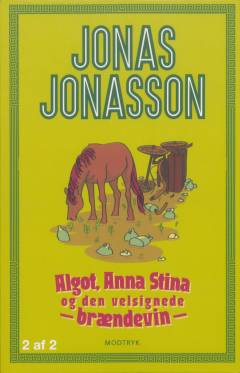 Algot, Anna Stina og den velsignede brændevin. Bind 2 (Stor skrift)