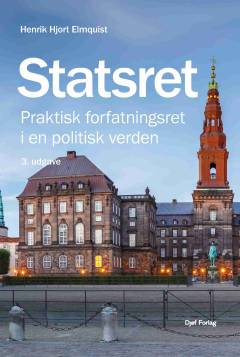 Statsret : praktisk forfatningsret i en politisk verden