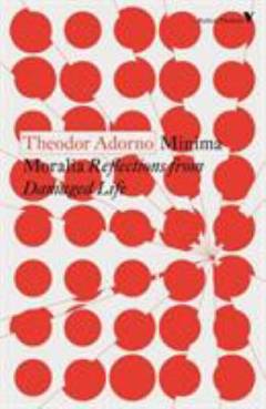 Minima moralia : reflections from a damaged life