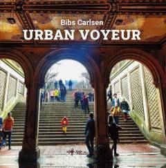 Urban voyeur : New York i ord og billeder