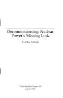 Decommissioning: nuclear power's missing link