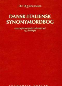 Dansk-italiensk synonymordbog : meningsbeslægtede italienske ord og vendinger