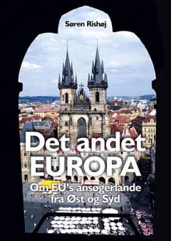Det andet Europa : om EU's ansøgerlande fra øst og syd