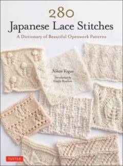 280 Japanese lace stitches : a dictionary of beautiful openwork patterns