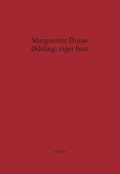 Ødelæg, siger hun