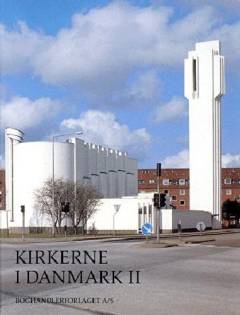 Kirkerne i Danmark. Den protestantiske tid efter 1536