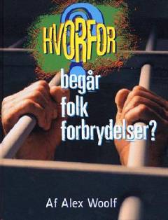 Hvorfor begår folk forbrydelser?