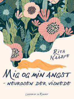 Mig og min angst : neurosen der visnede