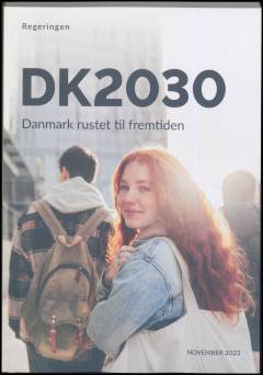 DK2030 : Danmark rustet til fremtiden
