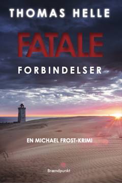 Fatale forbindelser : krimi
