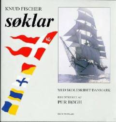 Søklar : med skoleskibet Danmark