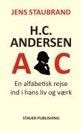 H.C. Andersen-ABC : en alfabetisk rejse ind i hans liv og værk