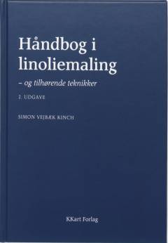Håndbog i linoliemaling - og tilhørende teknikker