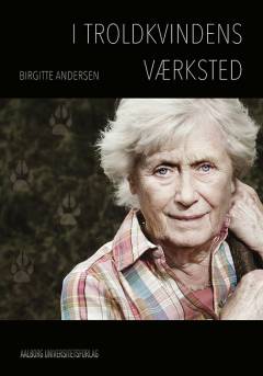 I troldkvindens værksted : en lille bog om Kerstin Ekman og skrivekunsten