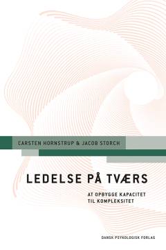 Ledelse på tværs : at opbygge kapacitet til kompleksitet