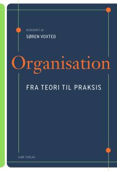 Organisation : fra teori til praksis
