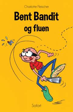 Bent Bandit og fluen
