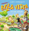 Sommer i Bella Vista - den vilde skattejagt