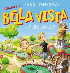 Sommer i  Bella Vista - den vilde skattejagt
