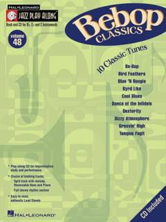 Bebop classics : 10 classic tunes : book and cd for B♭, E♭ and C instruments