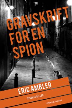 Gravskrift for en spion : spændingsroman