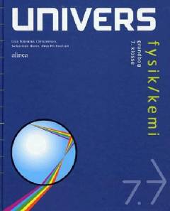 Univers - fysik/kemi : grundbog, 7. klasse
