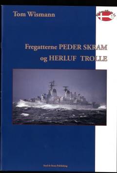 Fregatterne Peder Skram og Herluf Trolle 1965-1990
