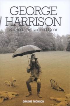 George Harrison : behind the locked door