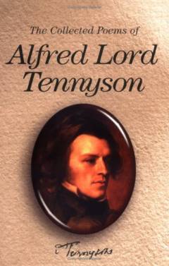 The works of Alfred Lord Tennyson