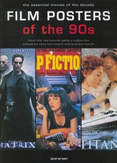 Film posters of the 90s : the essential movies of the decade : from the reel poster gallery collection