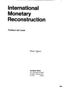 International monetary reconstruction : Problems and issues