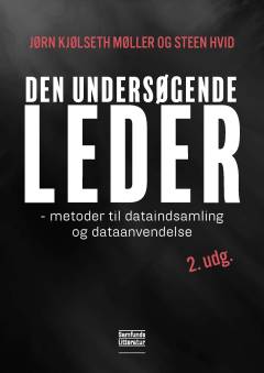 Den undersøgende leder : metoder til dataindsamling og dataanvendelse