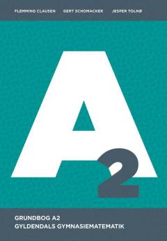 Gyldendals gymnasiematematik : grundbog A. Bind 2