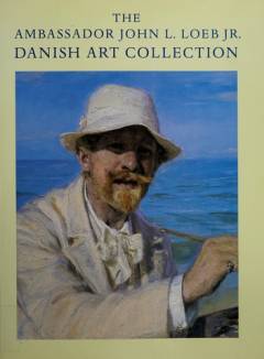 The ambassador John L. Loeb Jr. Danish art collection