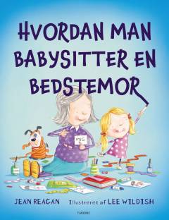 Hvordan man babysitter en bedstemor
