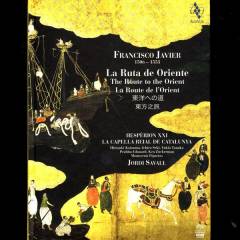 Francisco Javier : La ruta de Oriente