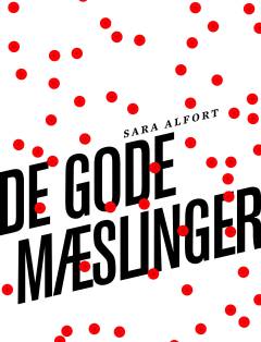 De gode mæslinger