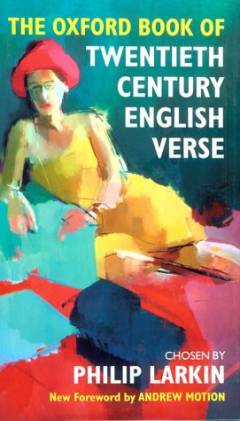 The Oxford book of twentieth-century English verse