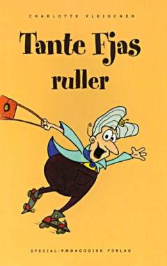Tante Fjas ruller