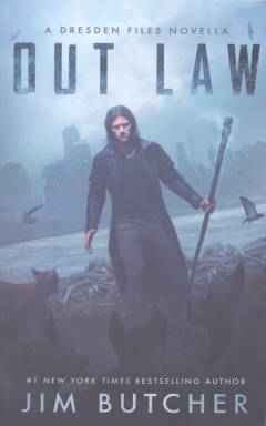 Out law : a Dresden files novella